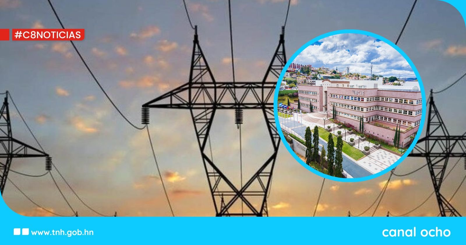 Honduras se consolida como eje energético en Centroamérica con apoyo del BCIE