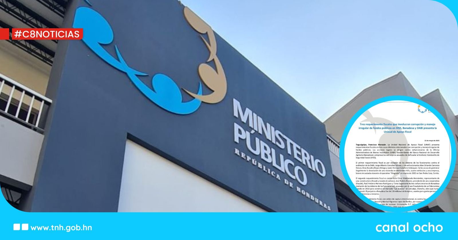 Presentan requerimientos fiscales por corrupción en IHSS, Banadesa y OABI